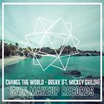 Change the World (feat. Mickey Shiloh)专辑