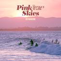 Pink Skies专辑