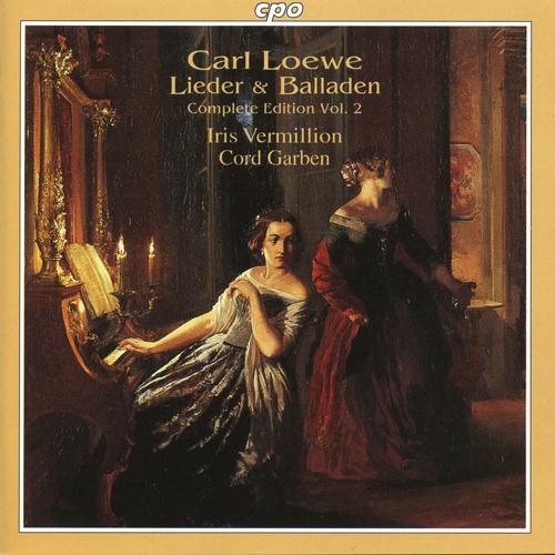 LOEWE, C.: Lieder und Balladen, Vol. 2 (Vermillion)