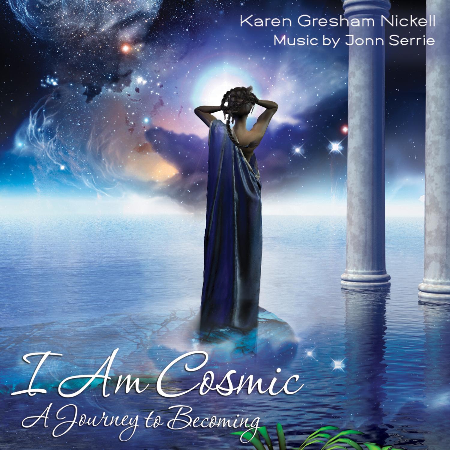 I Am Cosmic: A Journey to Becoming