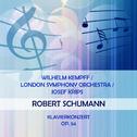 Wilhelm Kempff / London Symphony Orchestra / Josef Krips play: Robert Schumann: Klavierkonzert, Op. 专辑