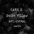 Bodak Yellow (Anti-General Bootleg)