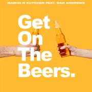 Get on the Beers (feat. Dan Andrews)