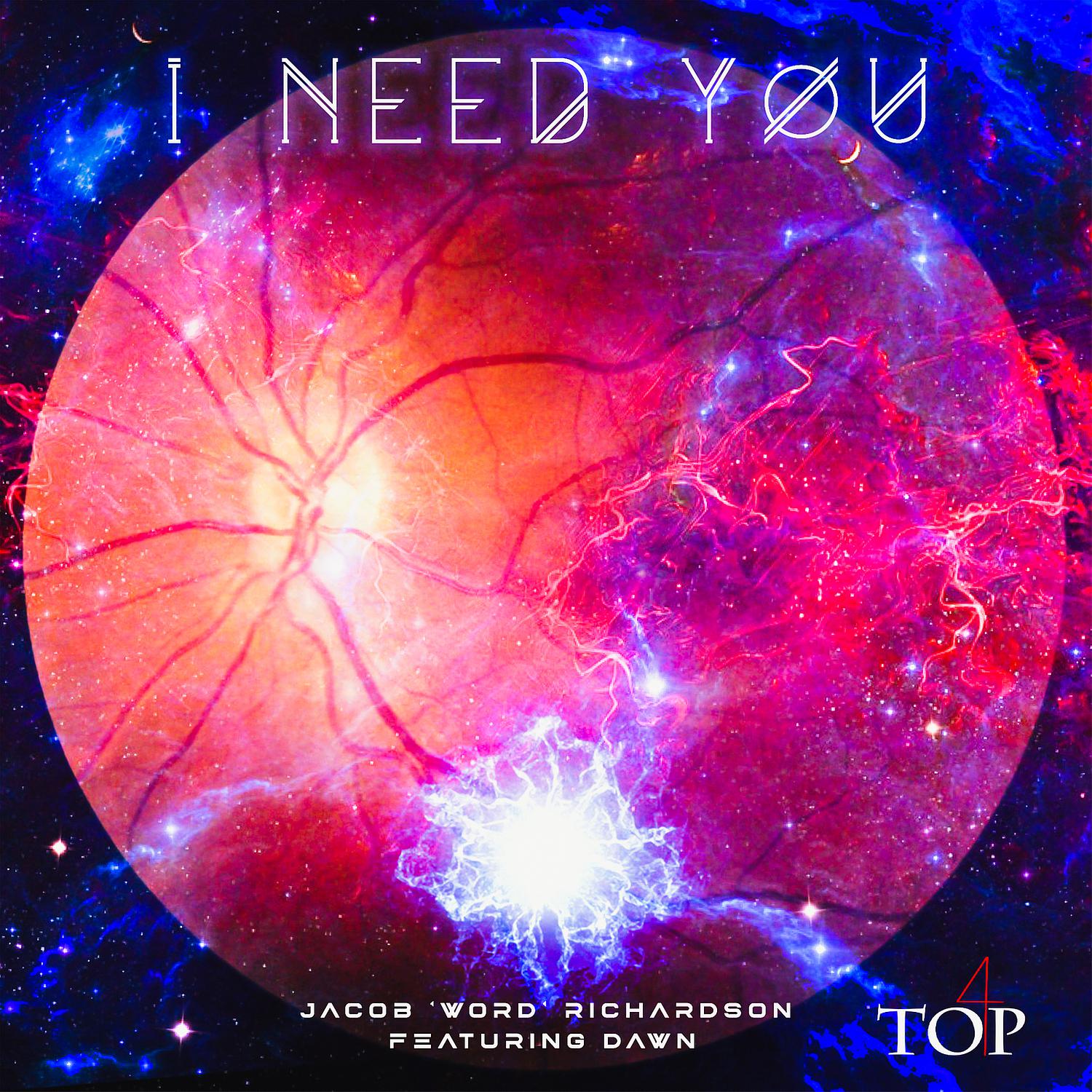 Jacob word Richardson - I Need You