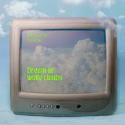 Dream of White Clouds