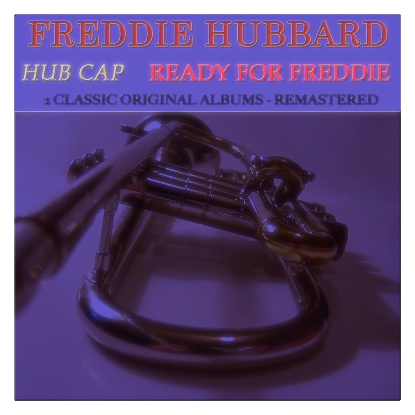 Hub Cap: Ready For Freddie (2 Classic Original Albums Remastered)