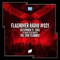 Flashover Radio #021 (2016 Yearmix)