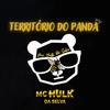 Mc Hulk - Território do Panda