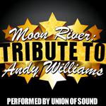Moon River: Tribute to Andy Williams专辑