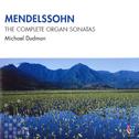 Mendelssohn: The Complete Organ Sonatas