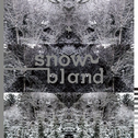 Snow Bland专辑