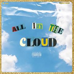 All in the cloud Mixtape