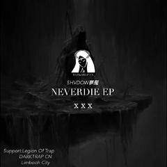 NEVERDIE EP