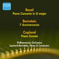 RAVEL, M.: Piano Concerto in G Major / BERNSTEIN, L.: 7 Anniversaries / COPLAND, A.: Piano Sonata (B