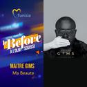 Maitre Gims - Ma Beaute (Fizo Faouez Remix）专辑