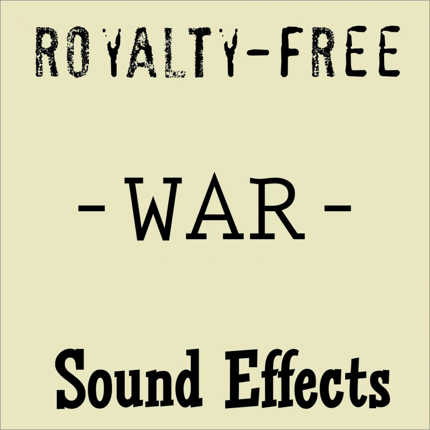 Royalty Free War Sound Effects专辑