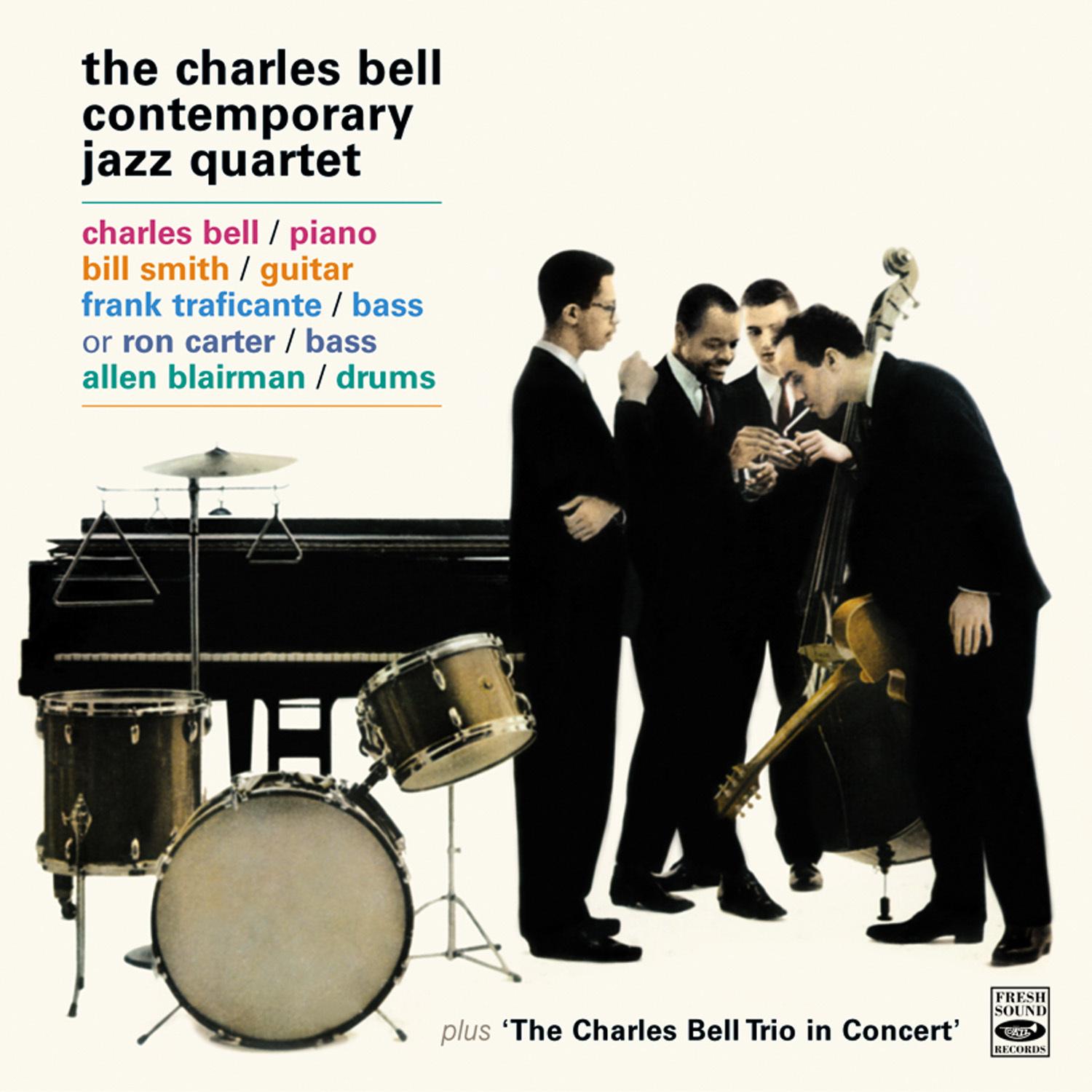 The Charles Bell Contemporary Jazz Quartet. Another Dimension / Charles Bell Trio in Concert
