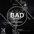 Bad（Lona.X Remix）