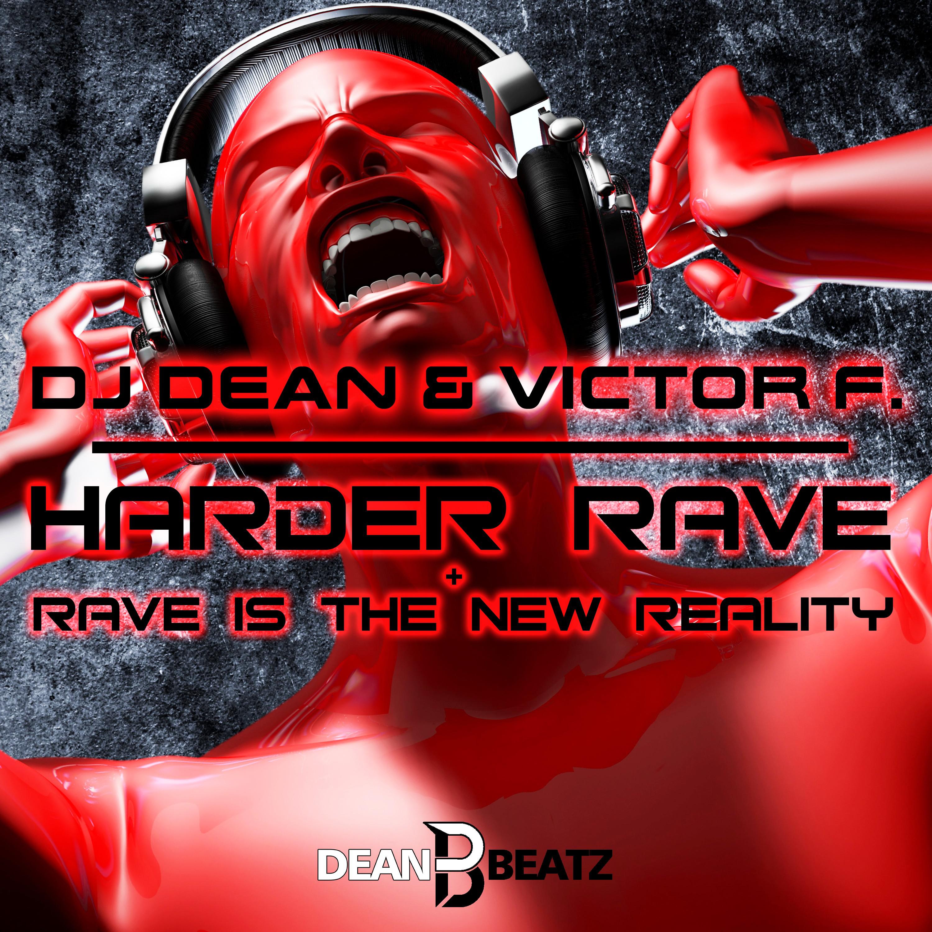 DJ Dean - Rave Is the New Reality (Extended Mix)