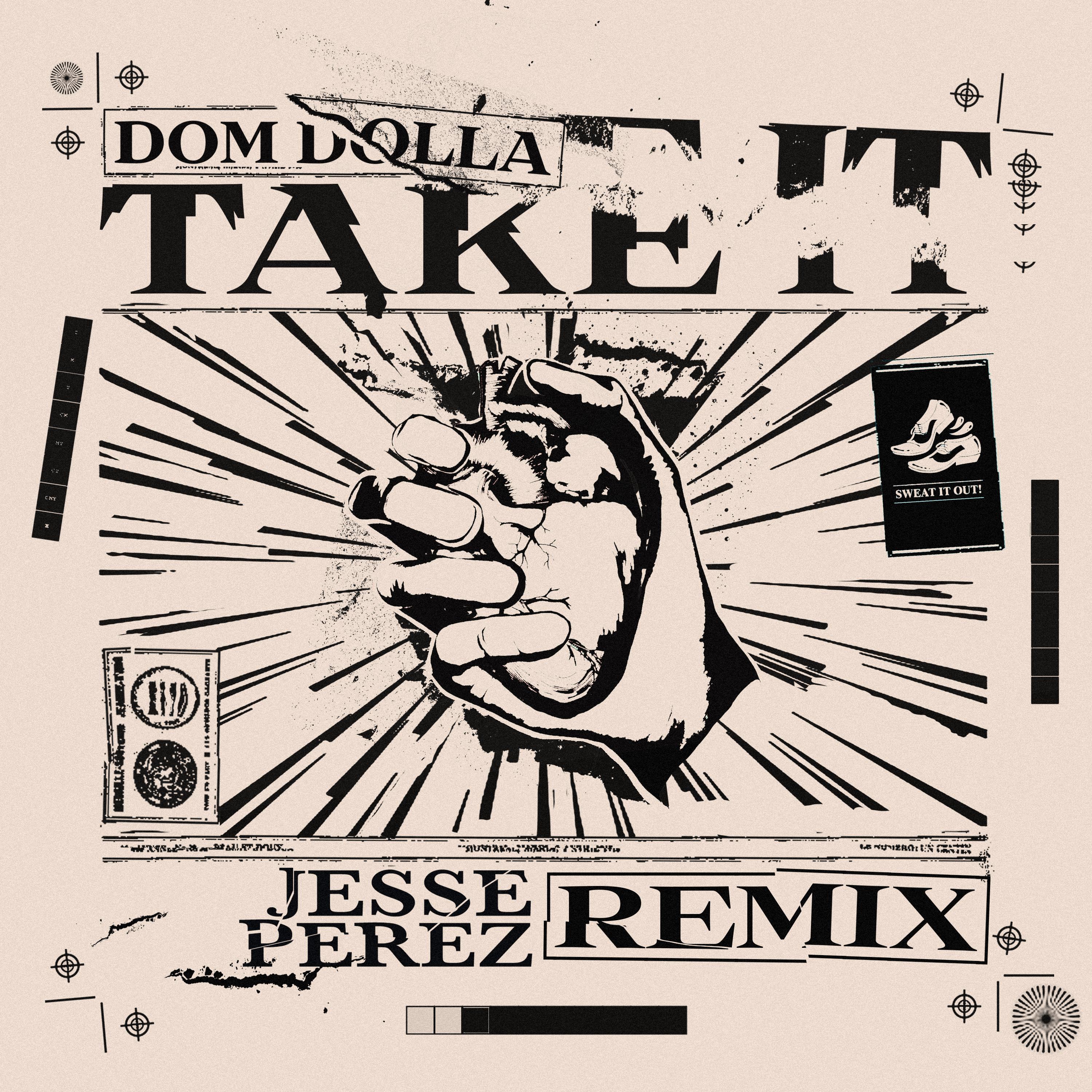 Dom Dolla - Take It (Jesse Perez Remix)