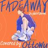 OttoWu - Fadeaway (Cover: BOYNEXTDOOR)