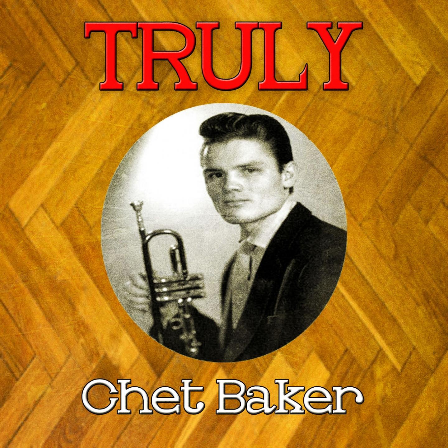 Truly Chet Baker专辑