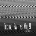 Techno Partys Vol.9