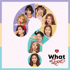 What is Love?（翻自 TWICE）