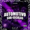 DJ TALISMA ORIGINAL - Automotivo Sob-Escalas
