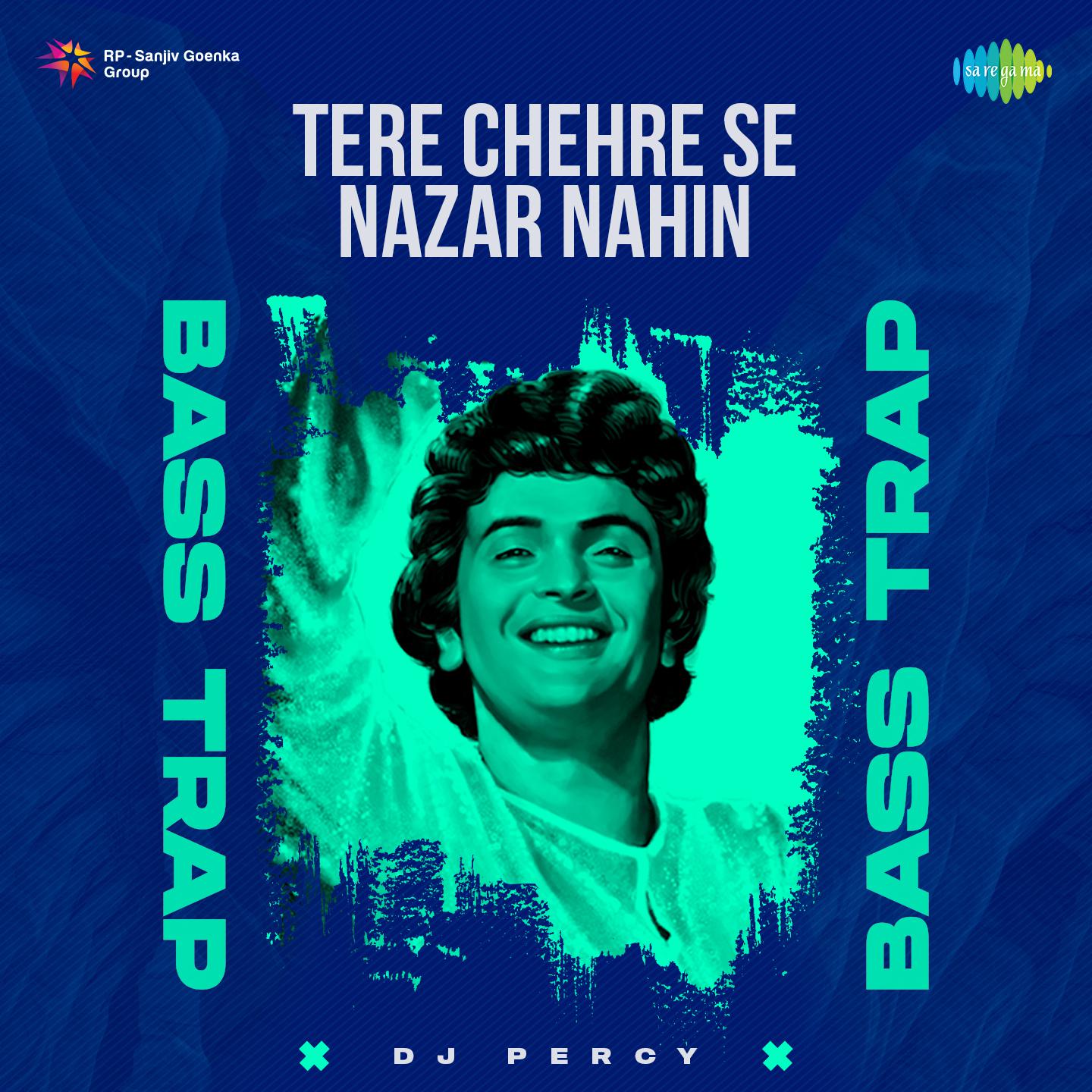 DJ Percy - Tere Chehre Se Nazar Nahin Bass Trap