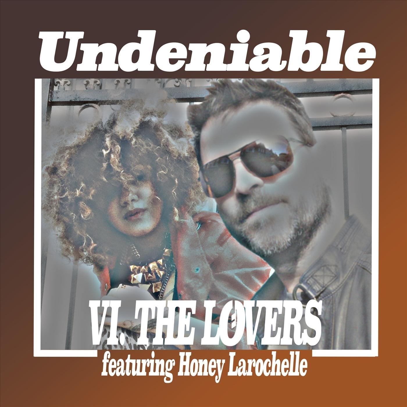 Undeniable (feat. Honey Larochelle)