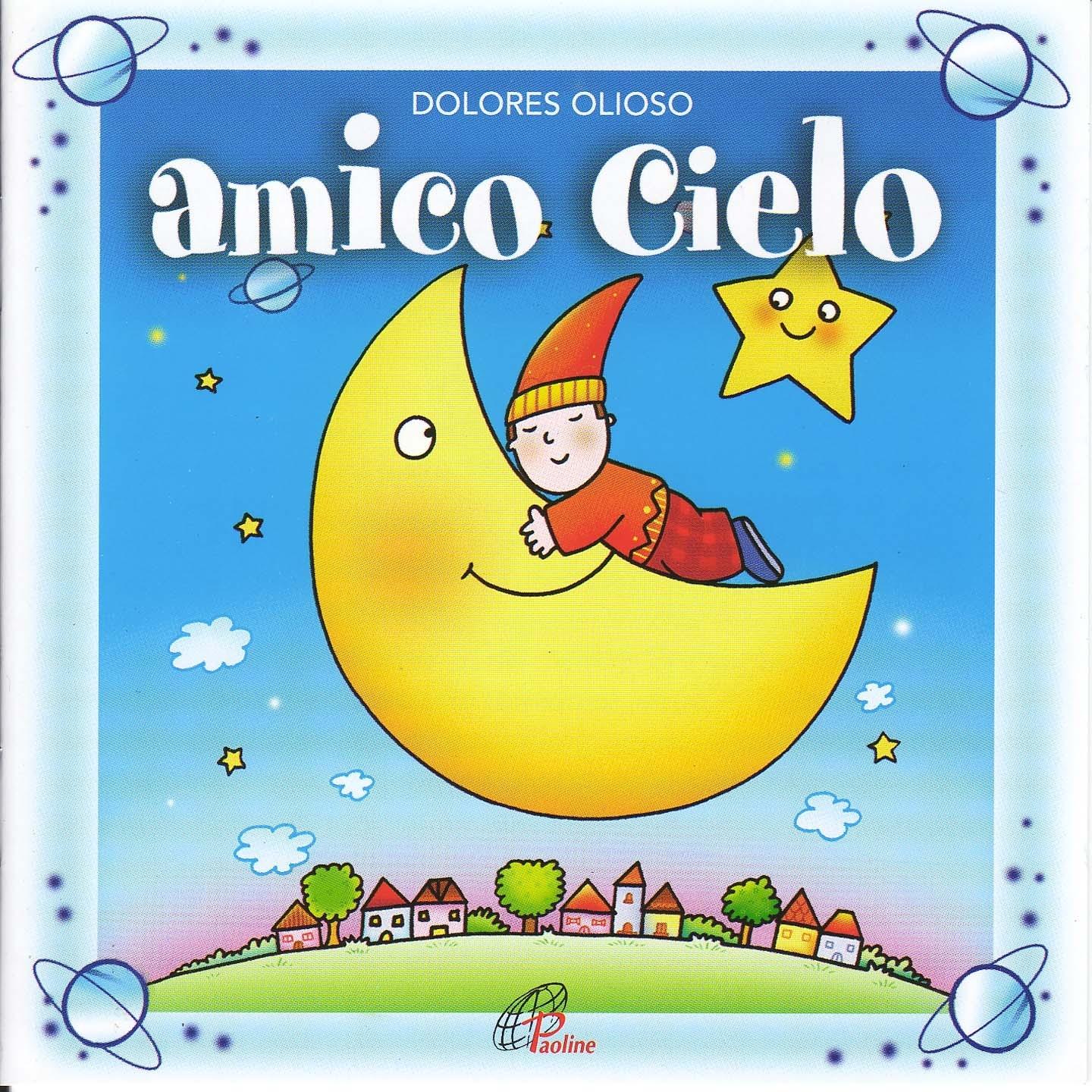 Amico cielo