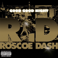 Good Good Night - Roscoe Dash ( Instrumental )