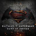 Music from The "Batman V Superman: Dawn of Justice" Comic-Con Trailer专辑