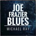 Joe Frazier Blues专辑