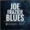 Joe Frazier Blues专辑