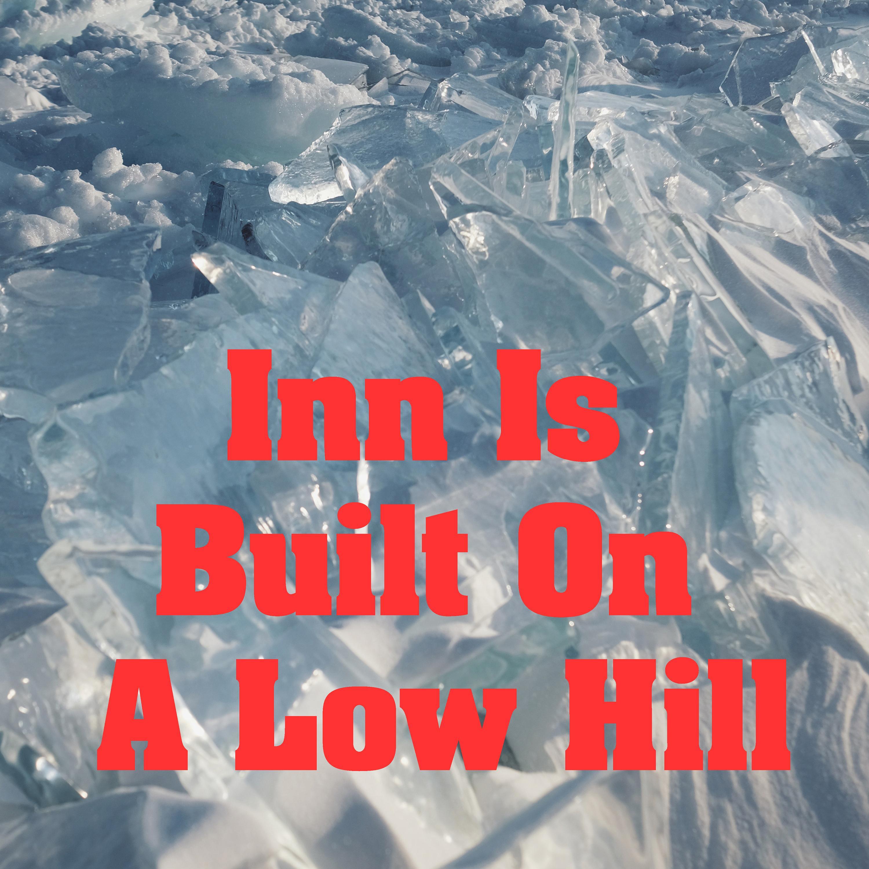 Inn Is Built On A Low Hill