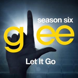 Let It Go [From Loser Like Me] - Glee Cast (karaoke) 带和声伴奏 （升3半音）