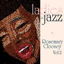 Ladies in Jazz - Rosemary Clooney Vol. 2专辑