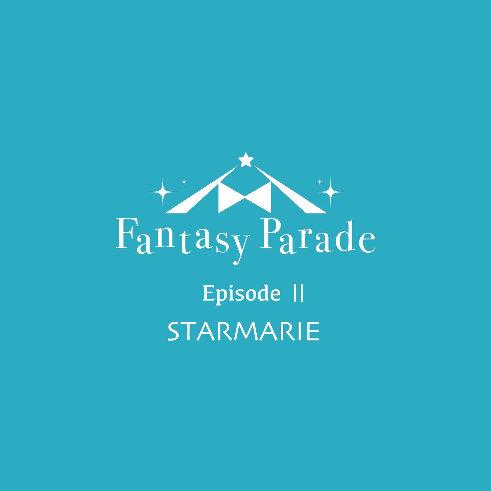 Fantasy Parade Episode Ⅱ