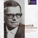 Shostakovich plays Shostakovich, Vol. 5: Piano Concertos Nos.1 & 2, Piano Trio No.2 & Concertino for