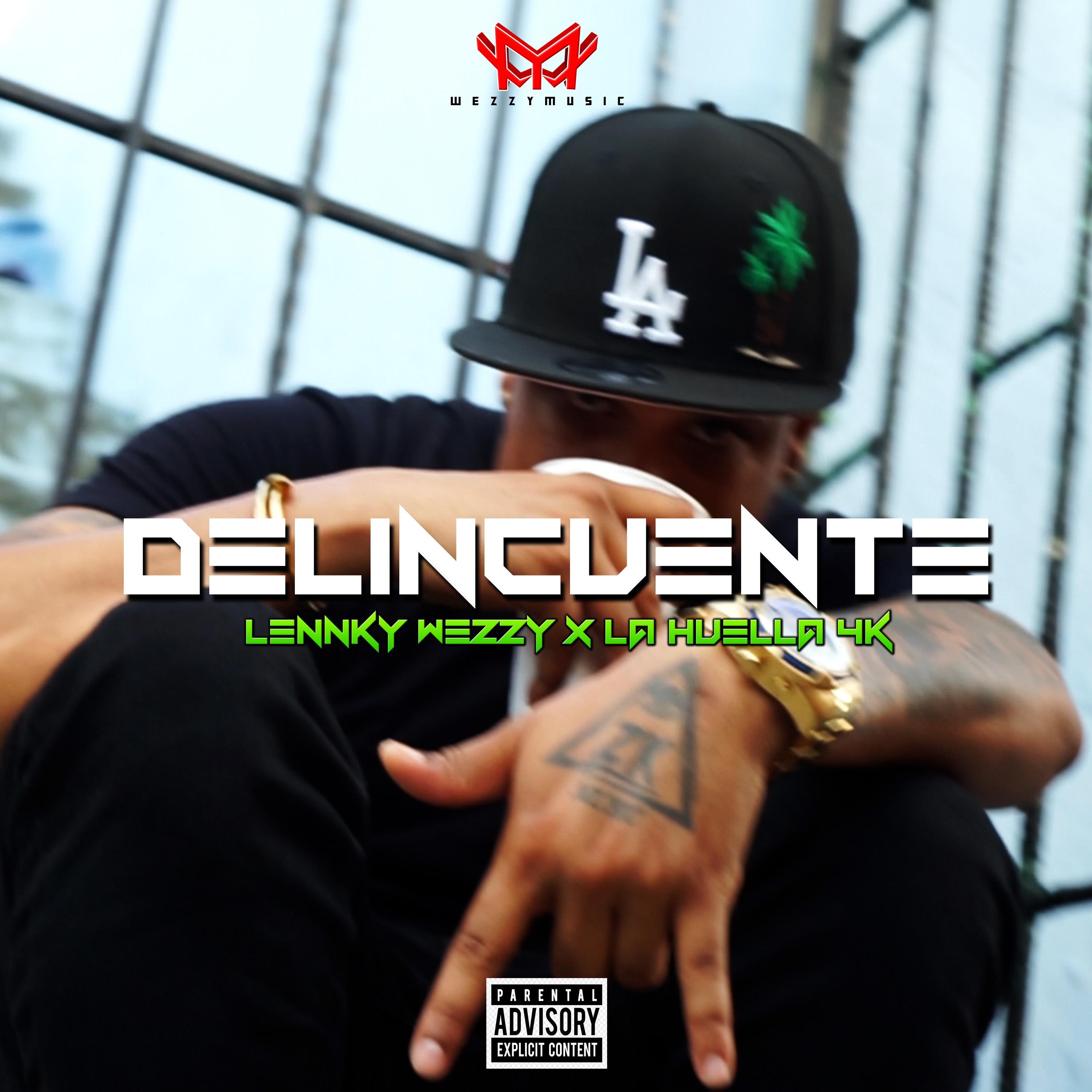 Lennky Wezzy - Delincuente