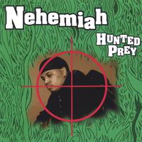 Nehemiah - Hunted Prey (instrumental)