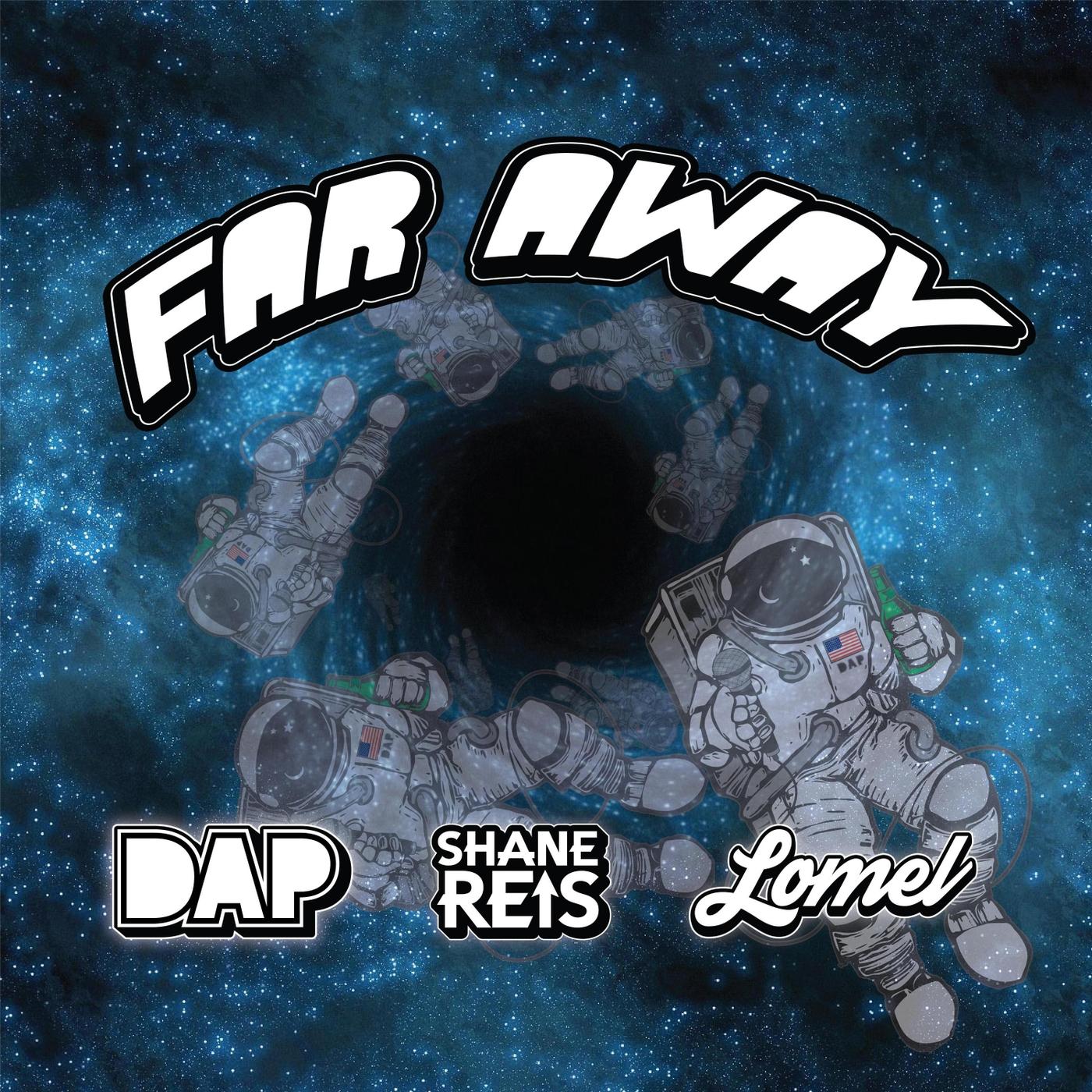 Far Away (feat. Shane Reis & Lomel)