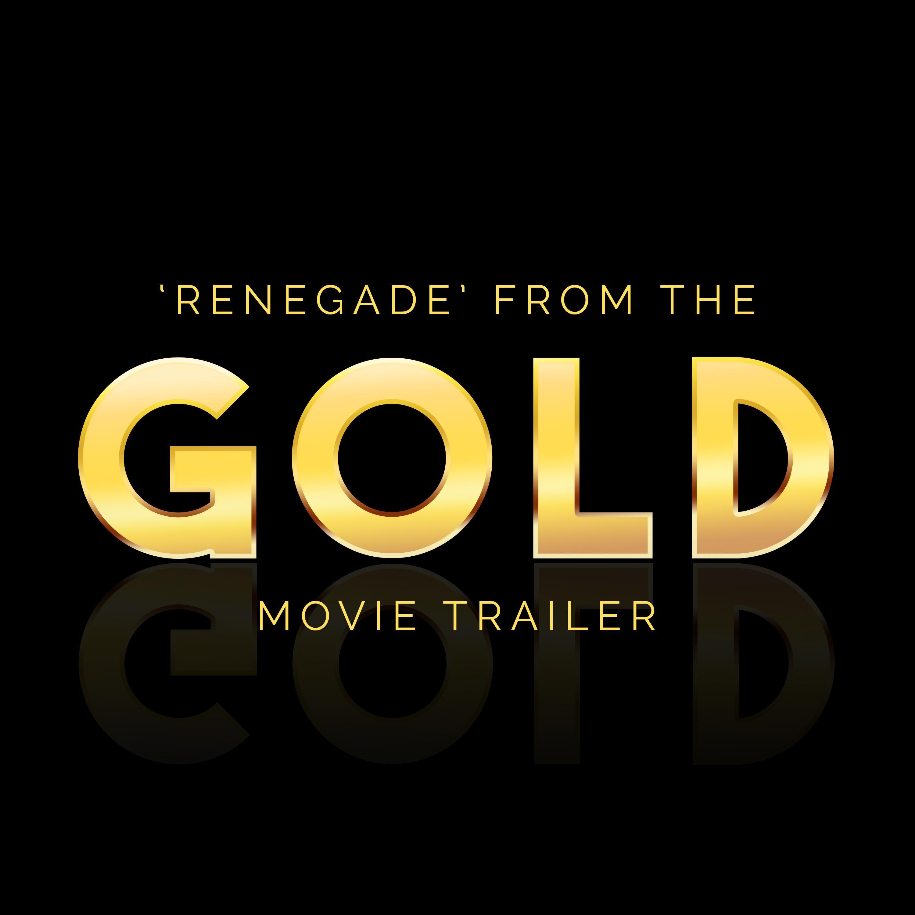 Renegade (From the "Gold" Movie Trailer)专辑