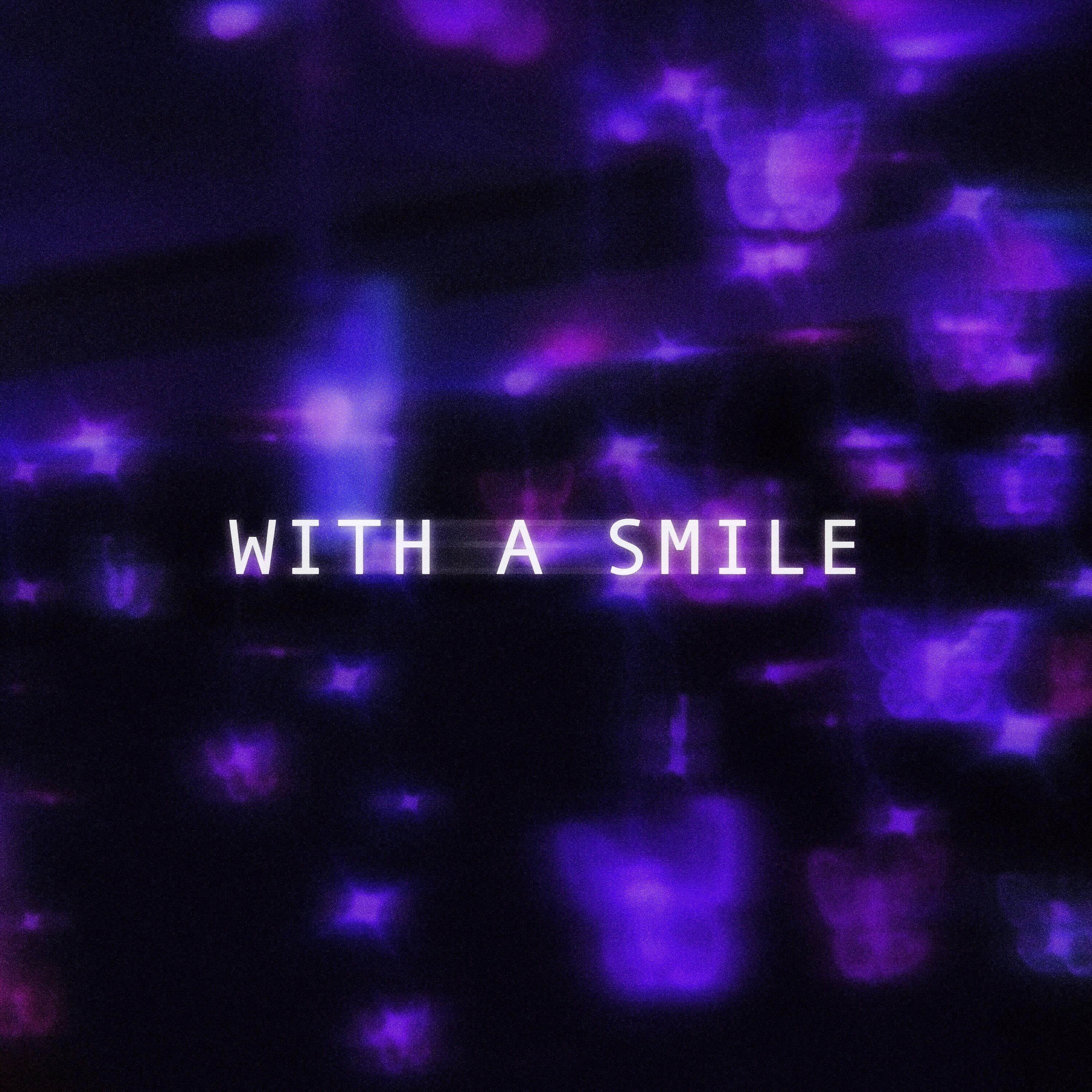 With A Smile (Sped Up)