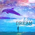 Dream   -E8r