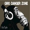 GMO Danger Zone