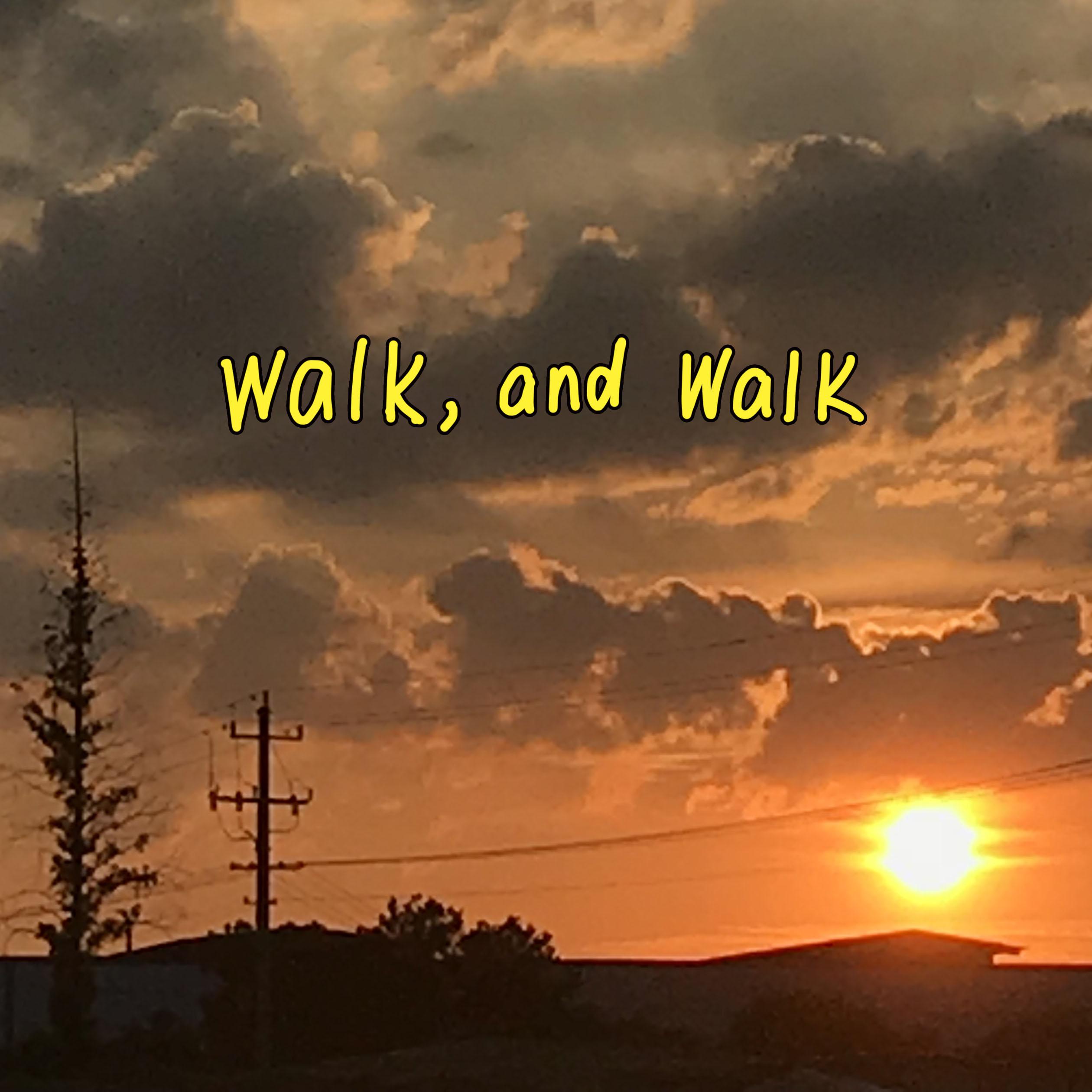 Walk, and Walk专辑