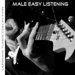 Ultimate Tunes Collection Easy Listening Males专辑